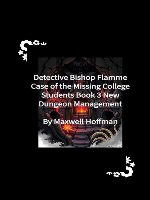 Title details for Detective Bishop Flamme by Maxwell Hoffman - Wait list